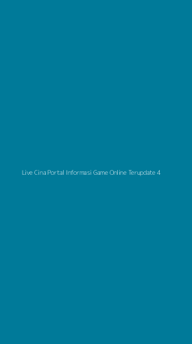 Tampilan Antarmuka Aplikasi Live Cina Portal Informasi Game Online Terupdate - 4
