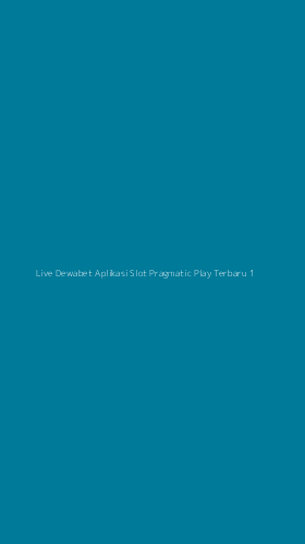 Tampilan Antarmuka Aplikasi Live Dewabet Aplikasi Slot Pragmatic Play Terbaru - 1
