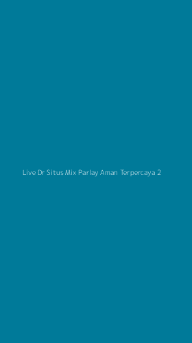 Tampilan Antarmuka Aplikasi Live Dr Situs Mix Parlay Aman Terpercaya - 2
