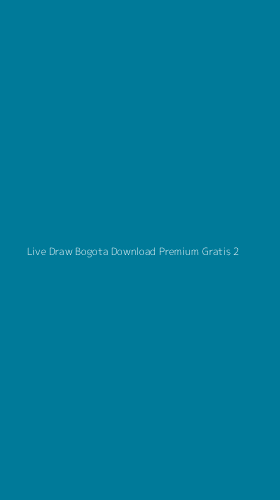 Tampilan Antarmuka Aplikasi Live Draw Bogota Download Premium Gratis - 2