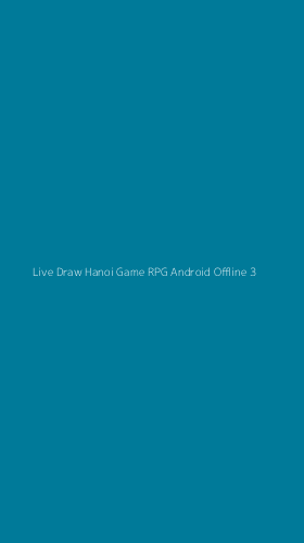 Tampilan Antarmuka Aplikasi Live Draw Hanoi Game Rpg Android Offline - 3