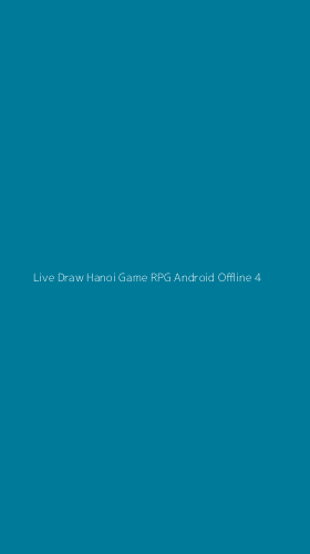 Tampilan Antarmuka Aplikasi Live Draw Hanoi Game Rpg Android Offline - 4