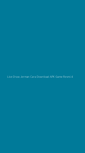 Tampilan Antarmuka Aplikasi Live Draw Jerman Cara Download Apk Game Resmi - 4