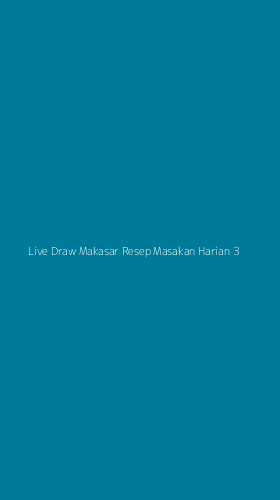 Tampilan Antarmuka Aplikasi Live Draw Makasar Resep Masakan Harian - 3