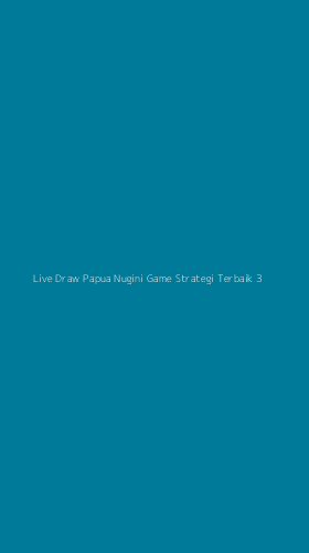 Tampilan Antarmuka Aplikasi Live Draw Papua Nugini Game Strategi Terbaik - 3