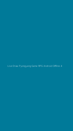 Tampilan Antarmuka Aplikasi Live Draw Pyongyang Game Rpg Android Offline - 4