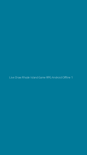Tampilan Antarmuka Aplikasi Live Draw Rhode Island Game Rpg Android Offline - 1