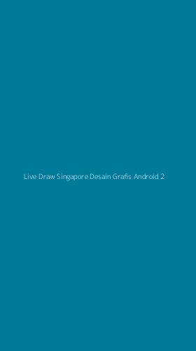 Tampilan Antarmuka Aplikasi Live Draw Singapore Desain Grafis Android - 2