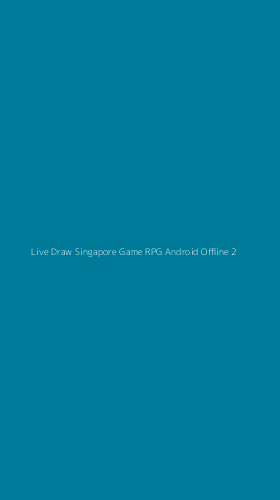 Tampilan Antarmuka Aplikasi Live Draw Singapore Game Rpg Android Offline - 2