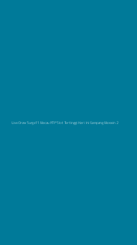 Tampilan Antarmuka Aplikasi Live Draw Surga11 Macau Rtp Slot Tertinggi Hari Ini Gampang Maxwin - 2