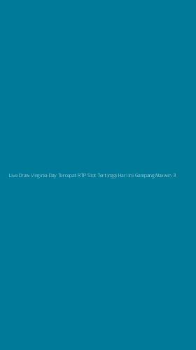 Tampilan Antarmuka Aplikasi Live Draw Virginia Day Tercepat Rtp Slot Tertinggi Hari Ini Gampang Maxwin - 3