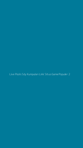 Tampilan Antarmuka Aplikasi Live Pools Sdy Kumpulan Link Situs Game Populer - 2