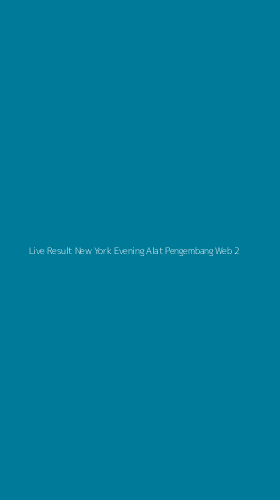 Tampilan Antarmuka Aplikasi Live Result New York Evening Alat Pengembang Web - 2