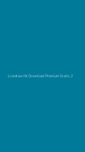 Tampilan Antarmuka Aplikasi Livedraw Hk Download Premium Gratis - 2
