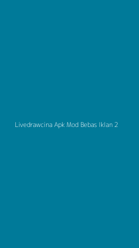 Tampilan Antarmuka Aplikasi Livedrawcina Apk Mod Bebas Iklan - 2