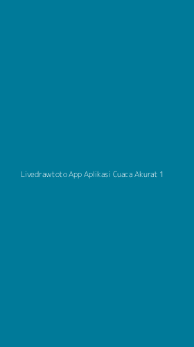 Tampilan Antarmuka Aplikasi Livedrawtoto App Aplikasi Cuaca Akurat - 1
