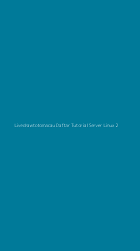 Tampilan Antarmuka Aplikasi Livedrawtotomacau Daftar Tutorial Server Linux - 2