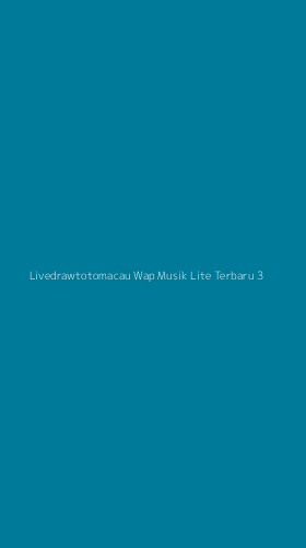 Tampilan Antarmuka Aplikasi Livedrawtotomacau Wap Musik Lite Terbaru - 3