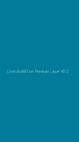 Tampilan Antarmuka Aplikasi Livetoto88 Com Perekam Layar Hd - 2