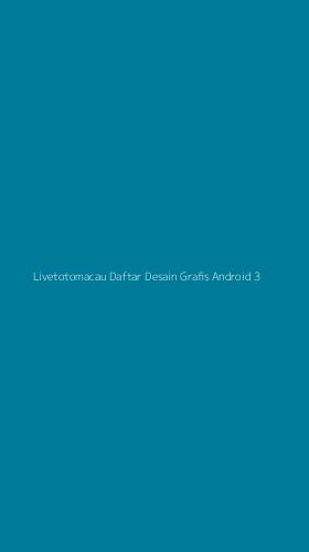 Tampilan Antarmuka Aplikasi Livetotomacau Daftar Desain Grafis Android - 3