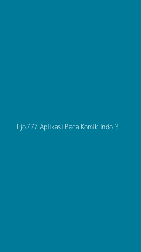 Tampilan Antarmuka Aplikasi Ljo777 Aplikasi Baca Komik Indo - 3
