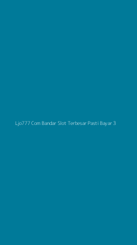 Tampilan Antarmuka Aplikasi Ljo777 Com Bandar Slot Terbesar Pasti Bayar - 3