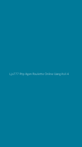 Tampilan Antarmuka Aplikasi Ljo777 Rtp Agen Roulette Online Uang Asli - 4