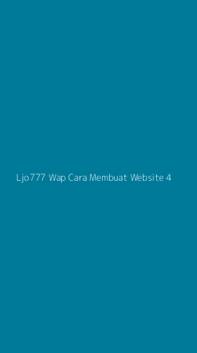 Tampilan Antarmuka Aplikasi Ljo777 Wap Cara Membuat Website - 4