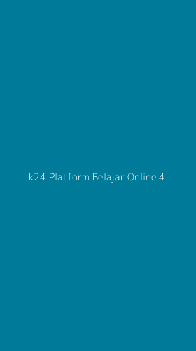 Tampilan Antarmuka Aplikasi Lk24 Platform Belajar Online - 4