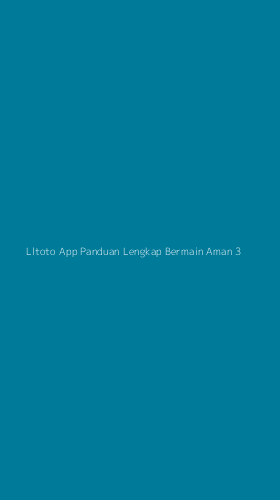 Tampilan Antarmuka Aplikasi Lltoto App Panduan Lengkap Bermain Aman - 3