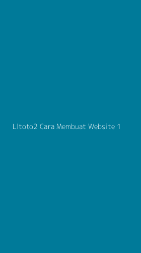 Tampilan Antarmuka Aplikasi Lltoto2 Cara Membuat Website - 1