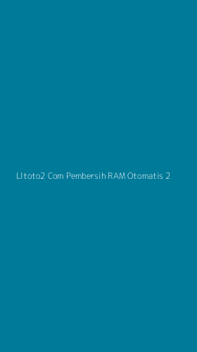 Tampilan Antarmuka Aplikasi Lltoto2 Com Pembersih Ram Otomatis - 2