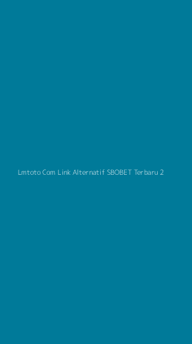 Tampilan Antarmuka Aplikasi Lmtoto Com Link Alternatif Sbobet Terbaru - 2