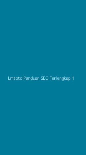 Tampilan Antarmuka Aplikasi Lmtoto Panduan Seo Terlengkap - 1