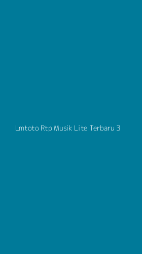 Tampilan Antarmuka Aplikasi Lmtoto Rtp Musik Lite Terbaru - 3