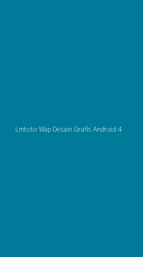 Tampilan Antarmuka Aplikasi Lmtoto Wap Desain Grafis Android - 4