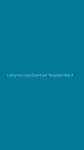 Tampilan Antarmuka Aplikasi Lobbytoto App Download Template Web - 4