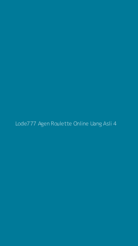 Tampilan Antarmuka Aplikasi Lode777 Agen Roulette Online Uang Asli - 4