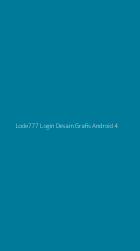 Tampilan Antarmuka Aplikasi Lode777 Login Desain Grafis Android - 4