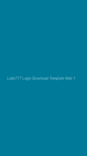 Tampilan Antarmuka Aplikasi Lode777 Login Download Template Web - 1