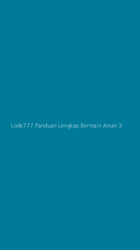 Tampilan Antarmuka Aplikasi Lode777 Panduan Lengkap Bermain Aman - 3