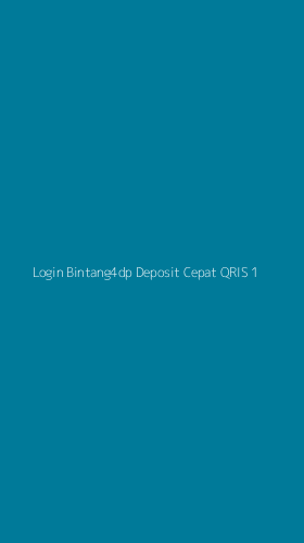 Tampilan Antarmuka Aplikasi Login Bintang4dp Deposit Cepat Qris - 1