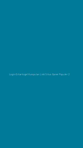 Tampilan Antarmuka Aplikasi Login Gitartogel Kumpulan Link Situs Game Populer - 2