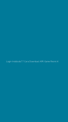 Tampilan Antarmuka Aplikasi Login Indobola77 Cara Download Apk Game Resmi - 4