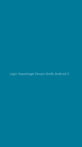 Tampilan Antarmuka Aplikasi Login Yowestogel Desain Grafis Android - 3