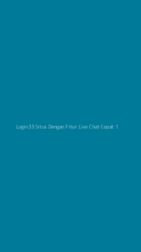 Tampilan Antarmuka Aplikasi Login33 Situs Dengan Fitur Live Chat Cepat - 1