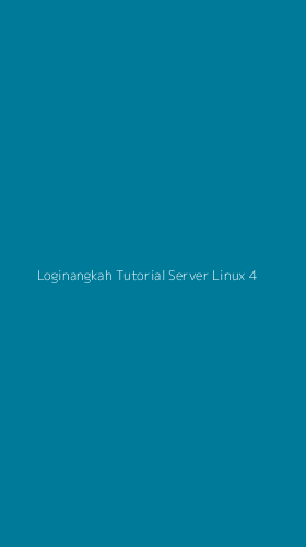 Tampilan Antarmuka Aplikasi Loginangkah Tutorial Server Linux - 4