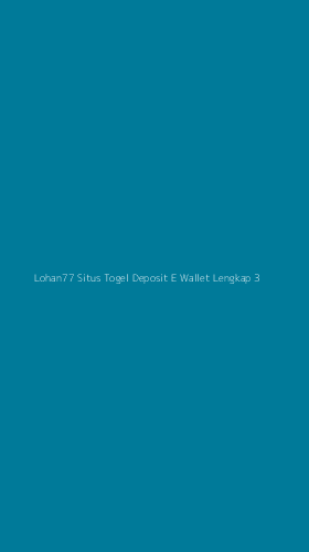 Tampilan Antarmuka Aplikasi Lohan77 Situs Togel Deposit E Wallet Lengkap - 3