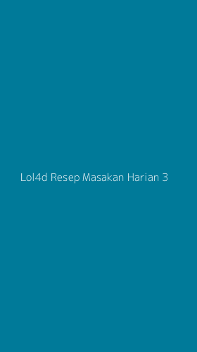Tampilan Antarmuka Aplikasi Lol4d Resep Masakan Harian - 3
