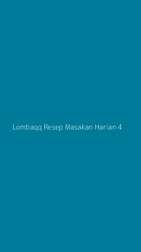 Tampilan Antarmuka Aplikasi Lombaqq Resep Masakan Harian - 4